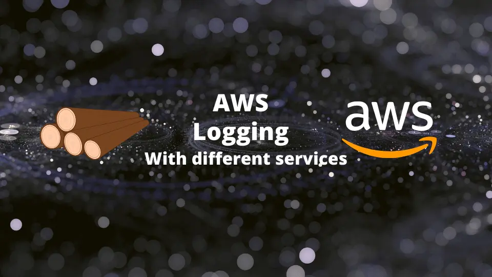 Logging in AWS: Security and Compliance